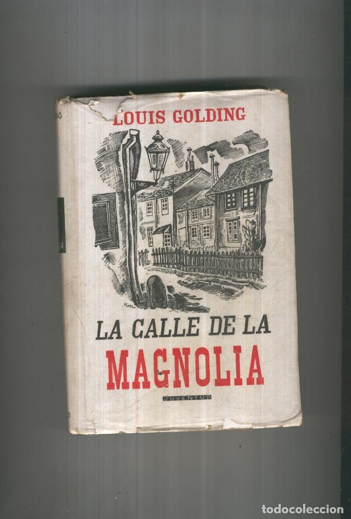 Colecionismo de Revistas e Jornais: LA CALLE DE LA MAGNOLIA - Louis Golding
