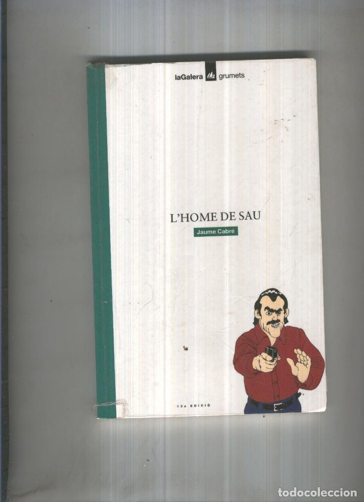 Coleccionismo de Revistas y Peri&oacute;dicos: L HOME DE SAU - Jaume Cabre