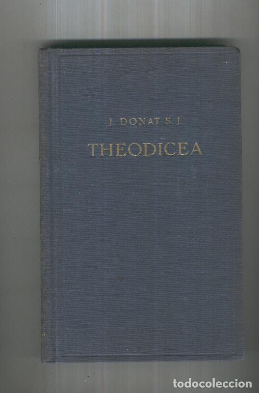 Coleccionismo de Revistas y Peri&oacute;dicos: THEODICEA - J. Donat S.J.