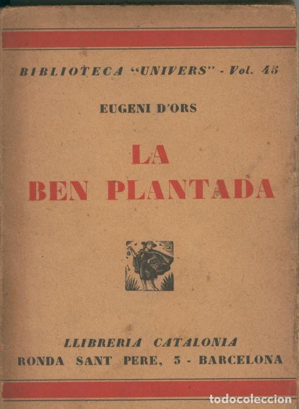 Coleccionismo de Revistas y Peri&oacute;dicos: La ben plantada - Eugeni D Ors