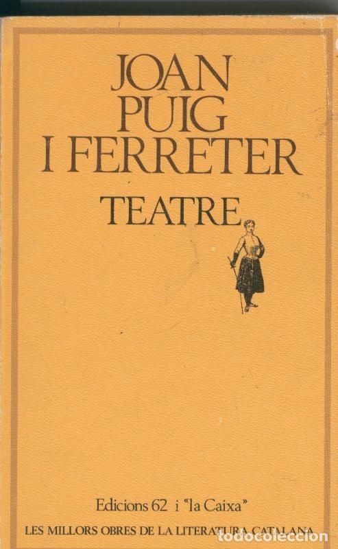 Collection Magazines and Newspapers: Joan Puig i Ferreter. Teatre - Varios