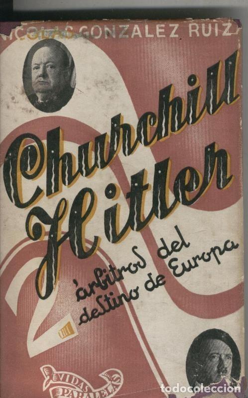 Coleccionismo de Revistas y Peri&oacute;dicos: Churchill - Hitler - Nicolas Gonzalez Ruiz
