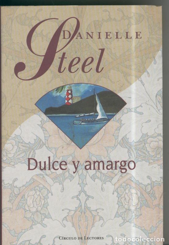 Colecionismo de Revistas e Jornais: Dulce y amargo - Danielle Steel