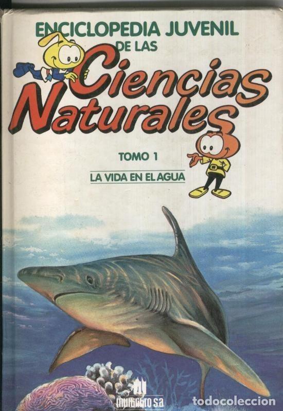 Colecionismo de Revistas e Jornais: Enciclopedia Juvenil de las Ciencias Naturales tomo 01: La vida en el agua - Varios