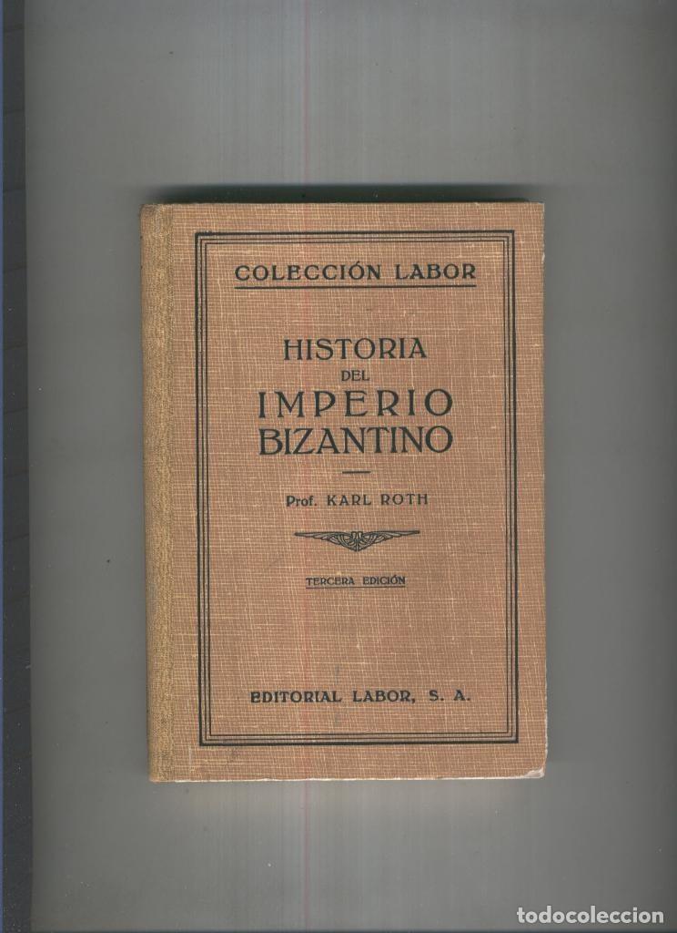 Colecionismo de Revistas e Jornais: Historia del Imperio Bizantino - Karl Roth