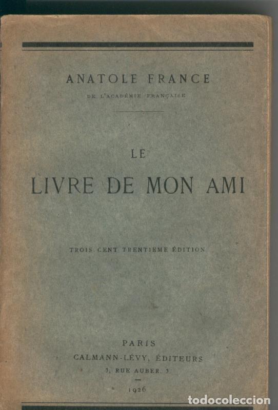 Sammeln von Zeitschriften und Zeitungen: Le livre de mon ami - Anatole France
