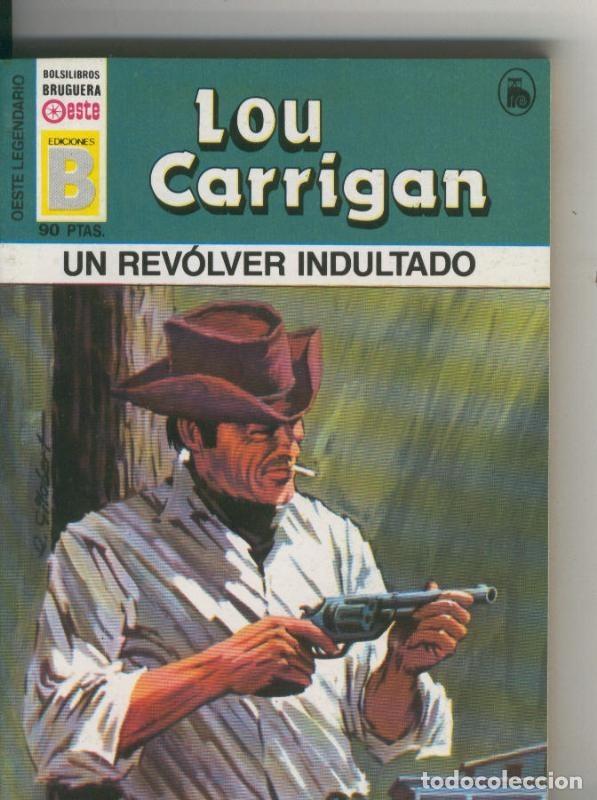 Colecionismo de Revistas e Jornais: Oeste legendario: Un revolver indultado - Lou Carrigan