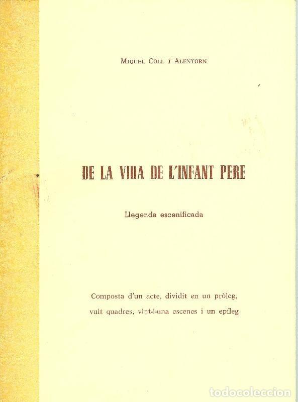 Colecionismo de Revistas e Jornais: De la vida de l infant Pere - Miquel Coll i Alentorn