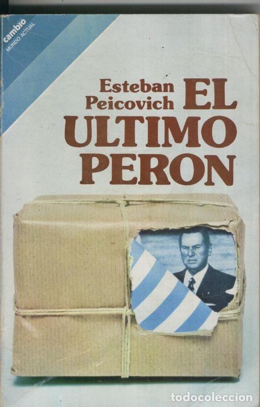 Colecionismo de Revistas e Jornais: El ultimo Peron - Esteban Peicovich