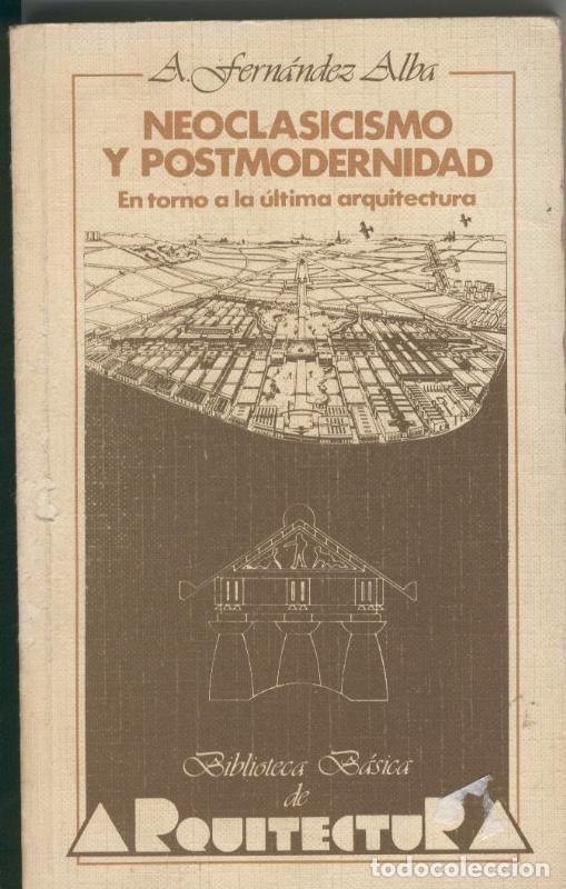 Colecionismo de Revistas e Jornais: Neoclasicismo y postmodernidad - A. Fernandez Alba