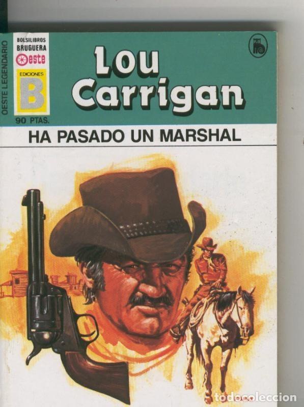 Colecionismo de Revistas e Jornais: Oeste legendario: Ha pasado un marshal - Lou Carrigan