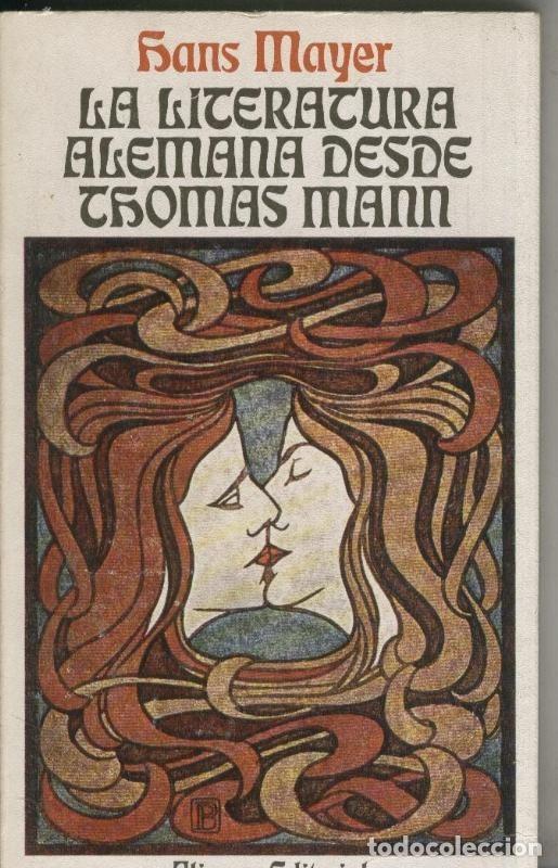 Colecionismo de Revistas e Jornais: La literatura elemana desde Thomas Mann - Hans Mayer