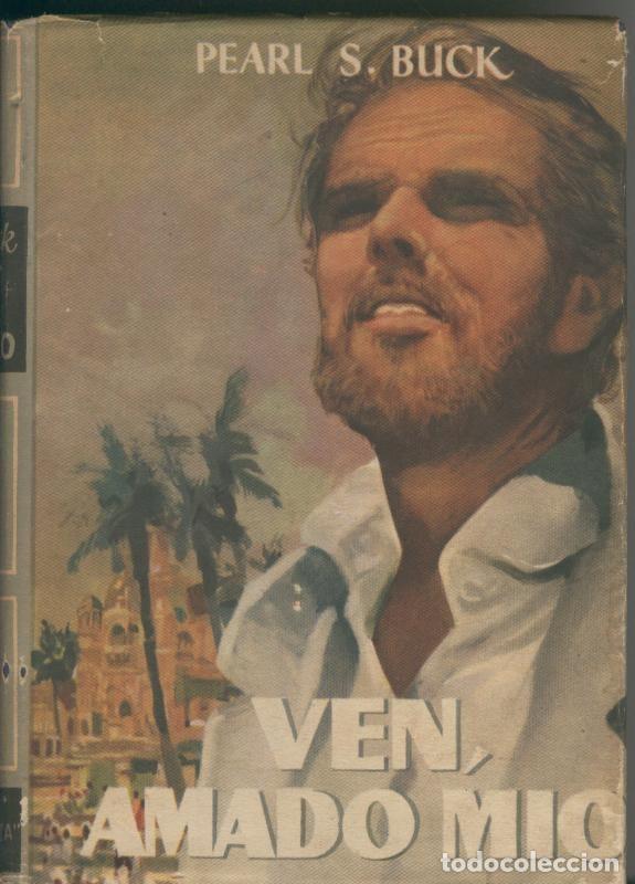 Colecionismo de Revistas e Jornais: Ven amado mio - Pearl S. Buck