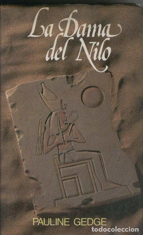 Coleccionismo de Revistas y Peri&oacute;dicos: La Dama del Nilo - Pauline Gedge