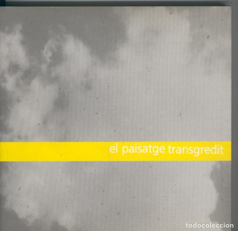 Coleccionismo de Revistas y Peri&oacute;dicos: El paisatge transgredit - Varios