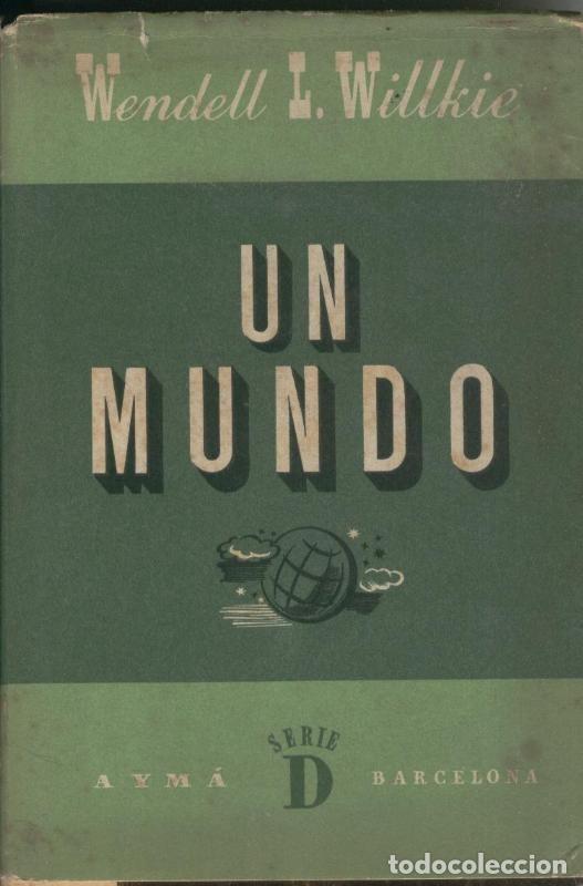 Coleccionismo de Revistas y Peri&oacute;dicos: Un Mundo - Wendell L. Willkie