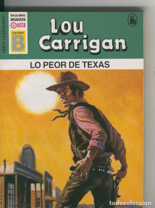 Coleccionismo de Revistas y Peri&oacute;dicos: Oeste legendario: Lo peor de Texas - Lou Carrigan