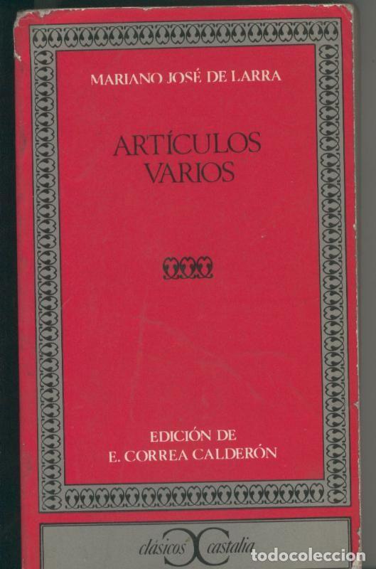 Coleccionismo de Revistas y Peri&oacute;dicos: Articulos Varios - Mariano Jose de Larra