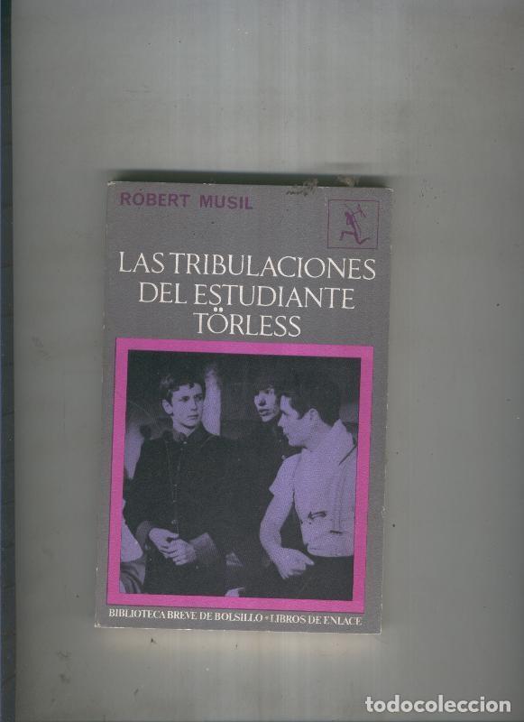 Collezionismo di Riviste e Giornali: Las tribulaciones del estudiante Torless - Robert Musil