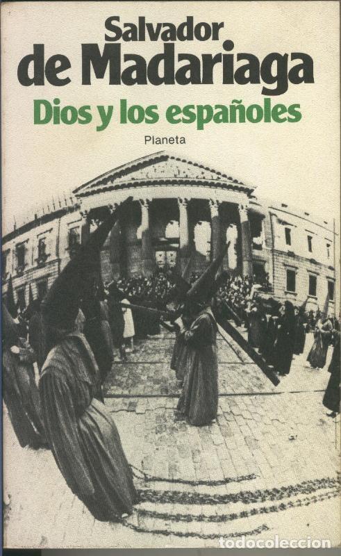 Collezionismo di Riviste e Giornali: Dios y los espa&ntilde;oles - Salvador de Madariaga