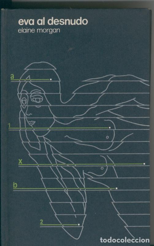 Sammeln von Zeitschriften und Zeitungen: Eva al desnudo - Elaine Morgan