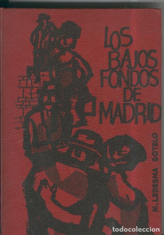 Coleccionismo de revistas y peri&oacute;dicos: Los bajos fondos de Madrid - M. Ledesma Sotelo