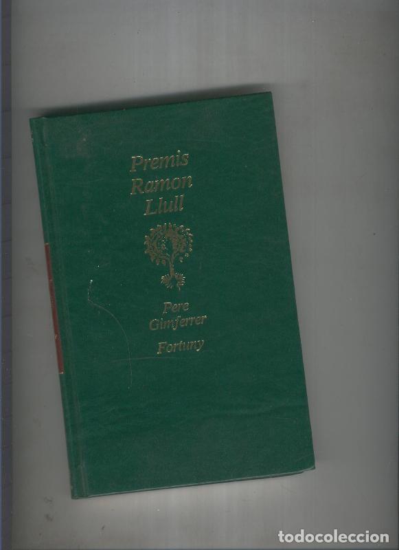 Coleccionismo de Revistas y Peri&oacute;dicos: Premios Ramon Llull: Pere Gimferrer, Fortuny - Pere Gimferrer, Fortuny