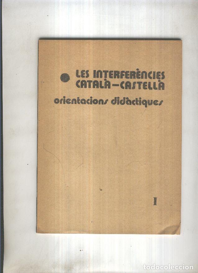 Sammeln von Zeitschriften und Zeitungen: Les interferencies Catala-Castella. Orientacions didactiques I - varios