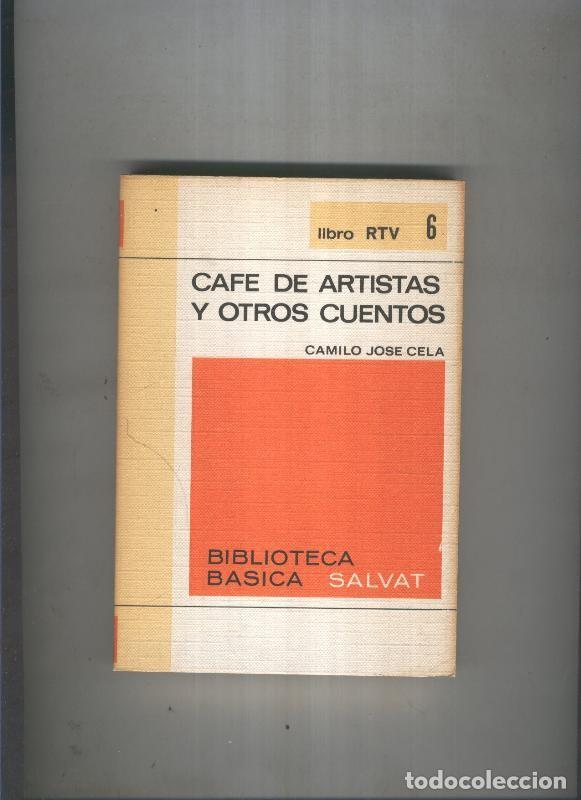 Sammeln von Zeitschriften und Zeitungen: Biblioteca basica Salva rtv 006: Cafe de artistas y otros cuentos - Camilo jose cela