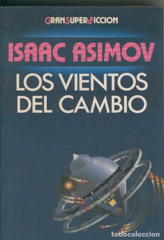 Sammeln von Zeitschriften und Zeitungen: Los vientos del cambio - Isaac Asimov