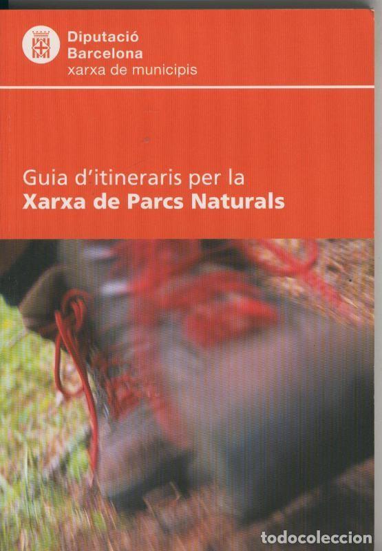 Collection Magazines and Newspapers: guia d itineraris per la xarxa de parcs naturals - Varios