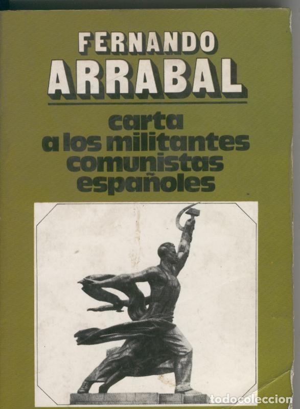 Coleccionismo de Revistas y Peri&oacute;dicos: Carta a los militantes comunistas espa&ntilde;oles - Fernando Arrabal