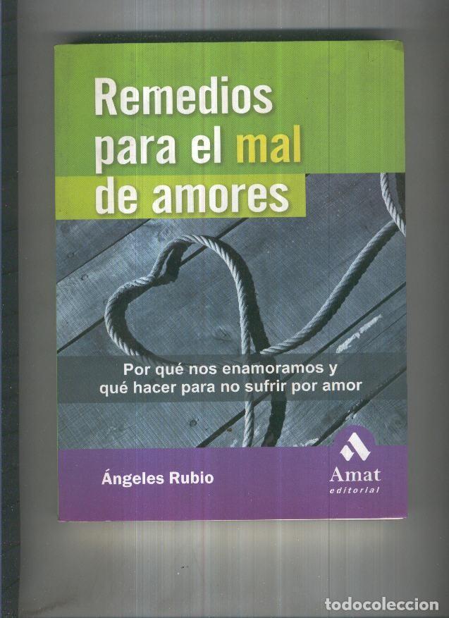 Coleccionismo de Revistas y Peri&oacute;dicos: REMEDIOS PARA EL MAL DE AMORES - Angeles Rubio