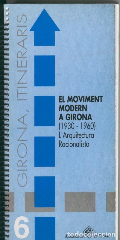 Coleccionismo de Revistas y Peri&oacute;dicos: Girona itineraris numero 06: El Moviment modern a Girona - Varios