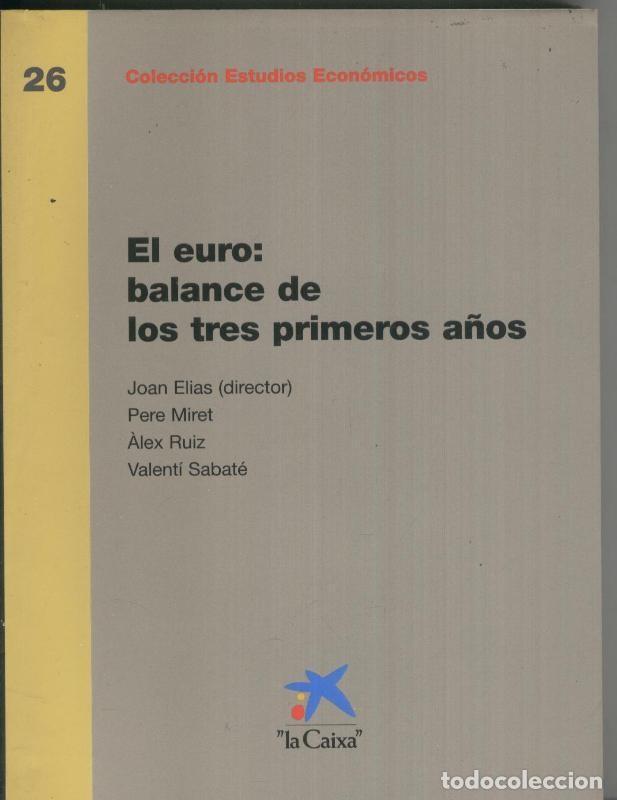 Coleccionismo de Revistas y Peri&oacute;dicos: El euro: Balance de los tres primeros a&ntilde;os - Varios