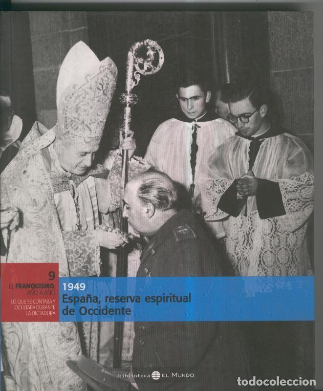 Colecionismo de Revistas e Jornais: 1949: Espa&ntilde;a, reserva espiritual de Occidente - Varios