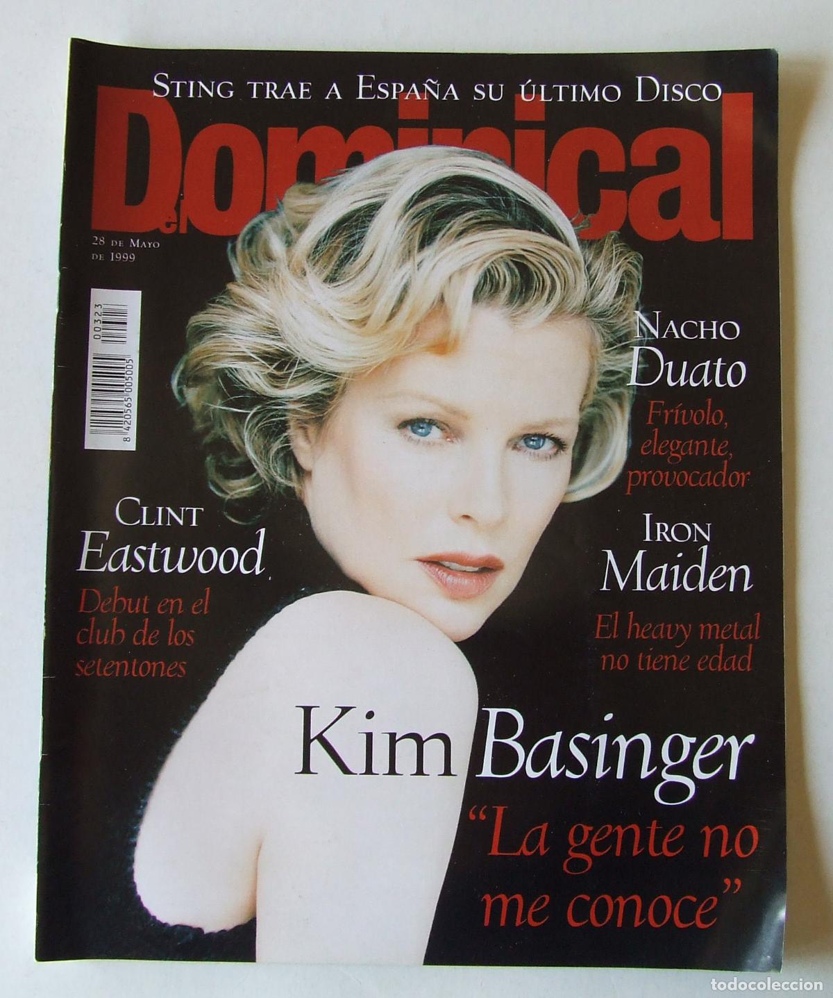 Sammeln von Zeitschriften und Zeitungen: DOMINICAL 28 MAYO 1999 KIM BASSINGER DUNCAN DHU THE POLICE STING NACHO DUATO XOSE MANUEL BUDI&Ntilde;O