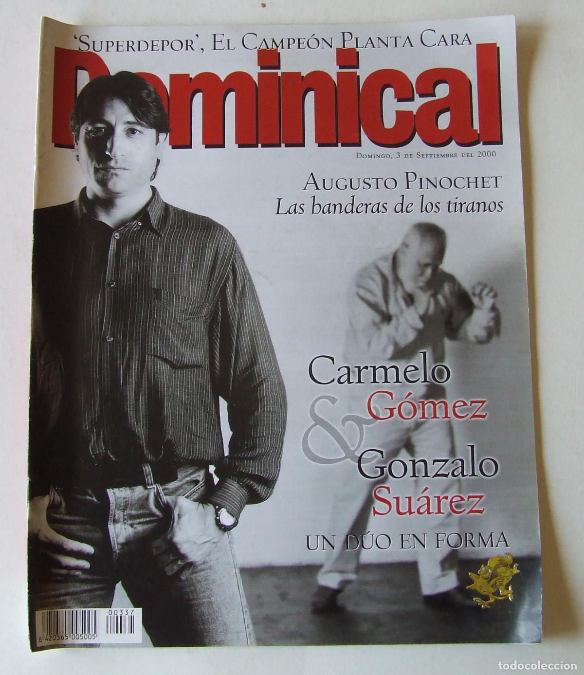 Coleccionismo de Revistas y Peri&oacute;dicos: DOMINICAL 8 SEPTIEMBRE 2000 CARMELO GOMEZ PINOCHET LAURA PAUSINI PERET SHARON STONE SINEAD O&rsquo;CONNOR