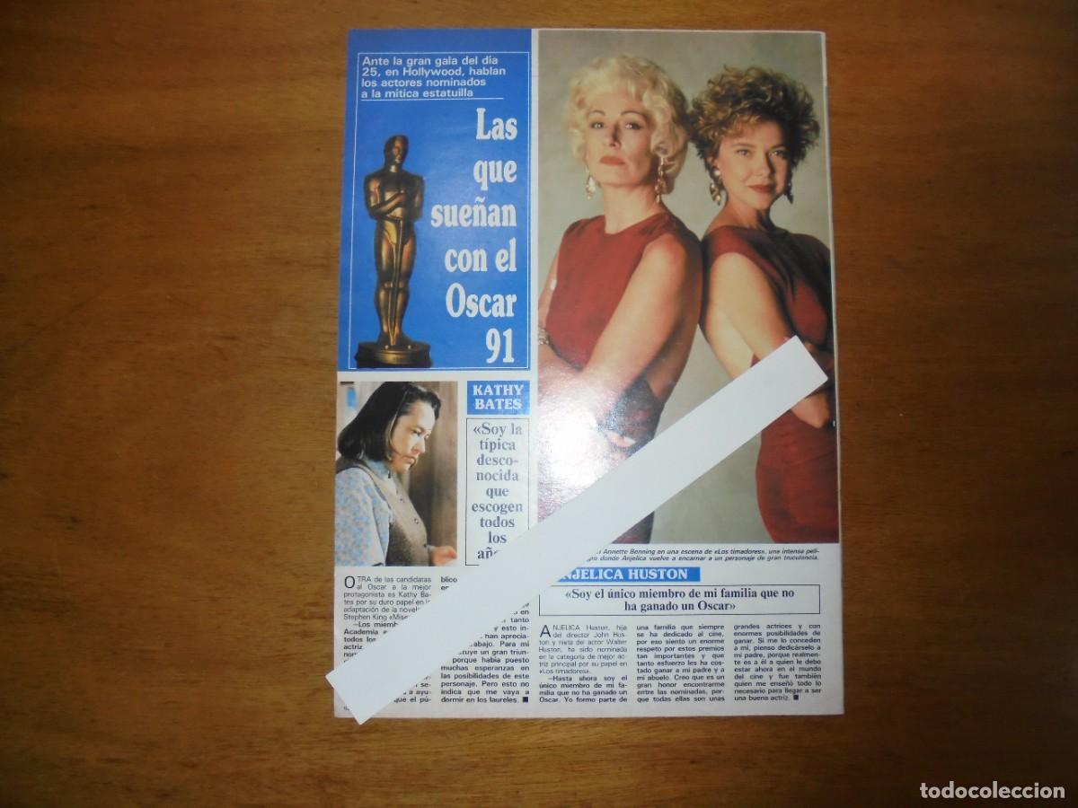 Coleccionismo de Revistas y Peri&oacute;dicos: CLIPPING 1991: ANGELICA HOUSTON. KATHY BATES. ANNETTE BENNING. JULIA ROBERTS.