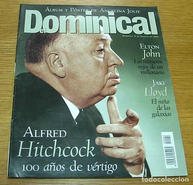 Coleccionismo de Revistas y Peri&oacute;dicos: Revista El Dominical n&ordm; 281 ALFRED HITCHCOCK Portada+12 Pgs 1999 ELTON JOHN B.B.KING ANGELINA JOLIE
