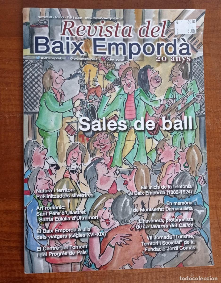 Coleccionismo de Revistas y Peri&oacute;dicos: REVISTA DEL BAIX EMPORD&Agrave; N&ordm; 81 SETEMBRE - DESEMBRE 2023 SALES DE BALL - SALSES. ELBULLI