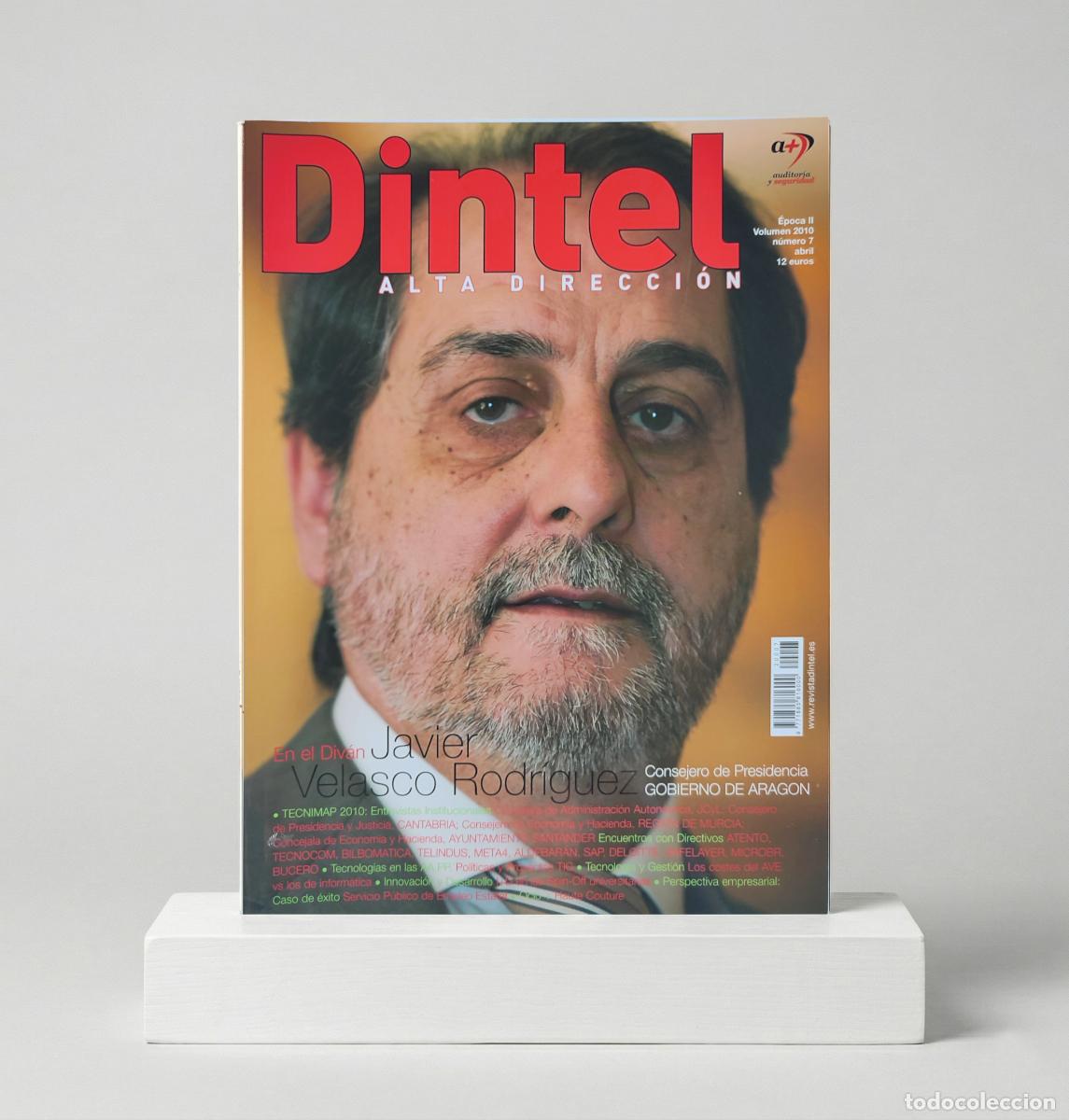 Coleccionismo de Revistas y Peri&oacute;dicos: Revista Dintel Alta Direcci&oacute;n &ndash; Abril 2010 (Especial Javier Velasco)