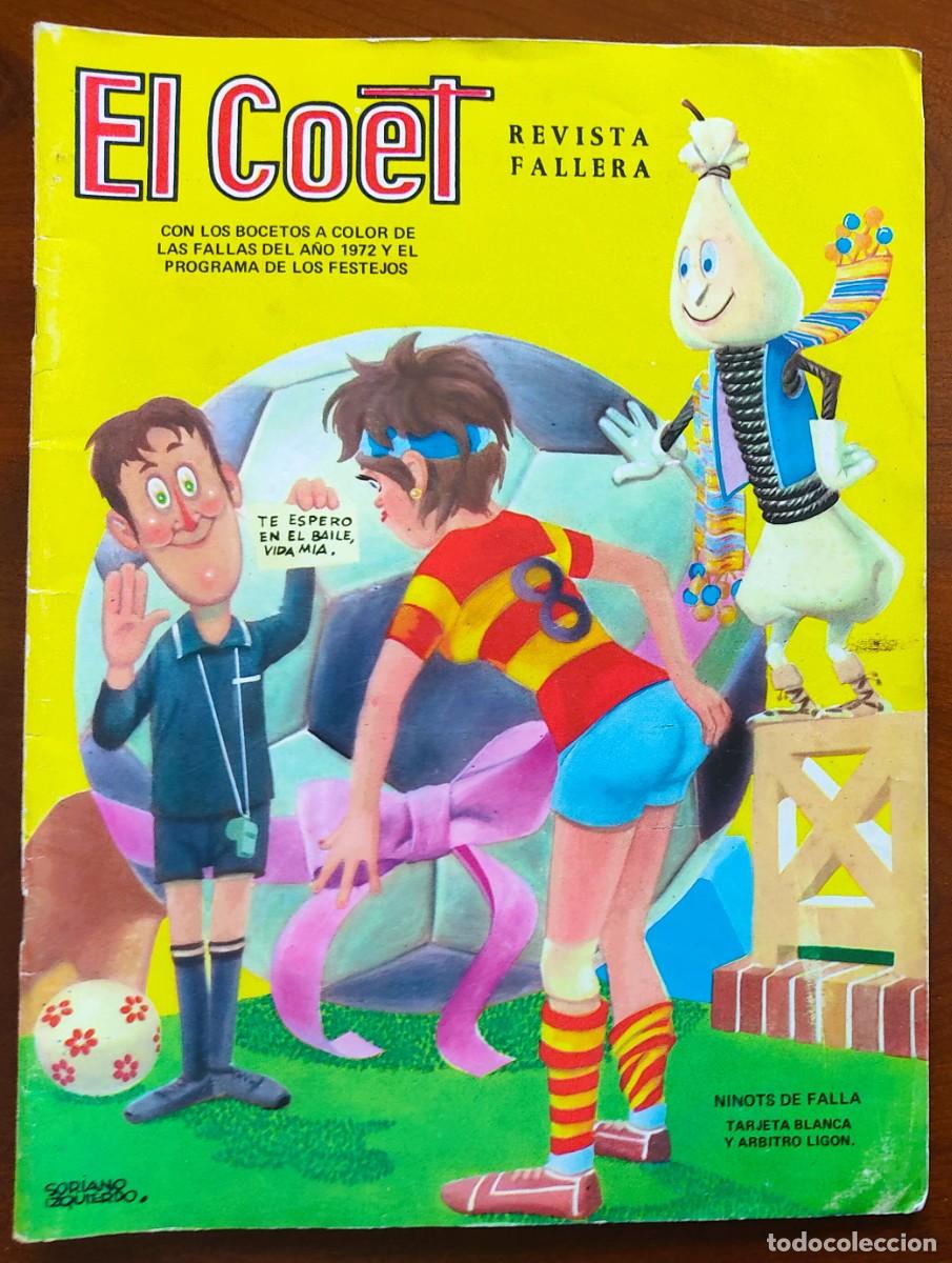 Collectionnisme de Revues et Journaux: EL COET, REVISTA FALLERA - A&Ntilde;O 1972 - CON TODOS LOS BOCETOS A COLOR DE LAS FALLAS