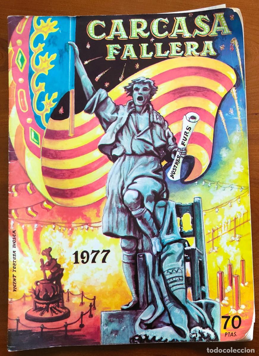 Collectionnisme de Revues et Journaux: CARCASA FALLERA N&ordm; 25 A&Ntilde;O 1977 - CON LOS BOCETOS DE LAS FALLAS