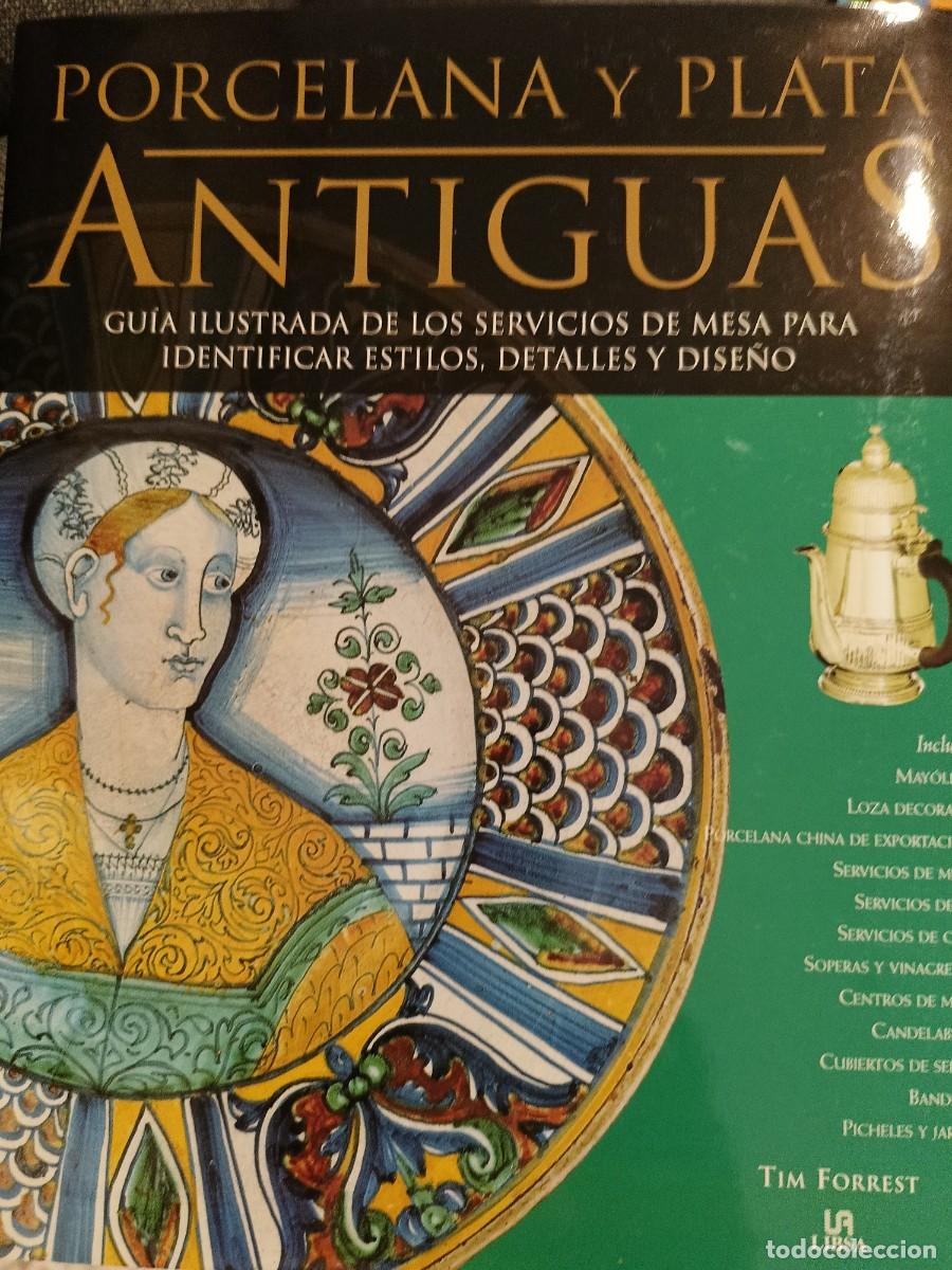 Collezionismo di Riviste e Giornali: PORCELANA Y PLATA ANTIGUAS. Guia ilustrada