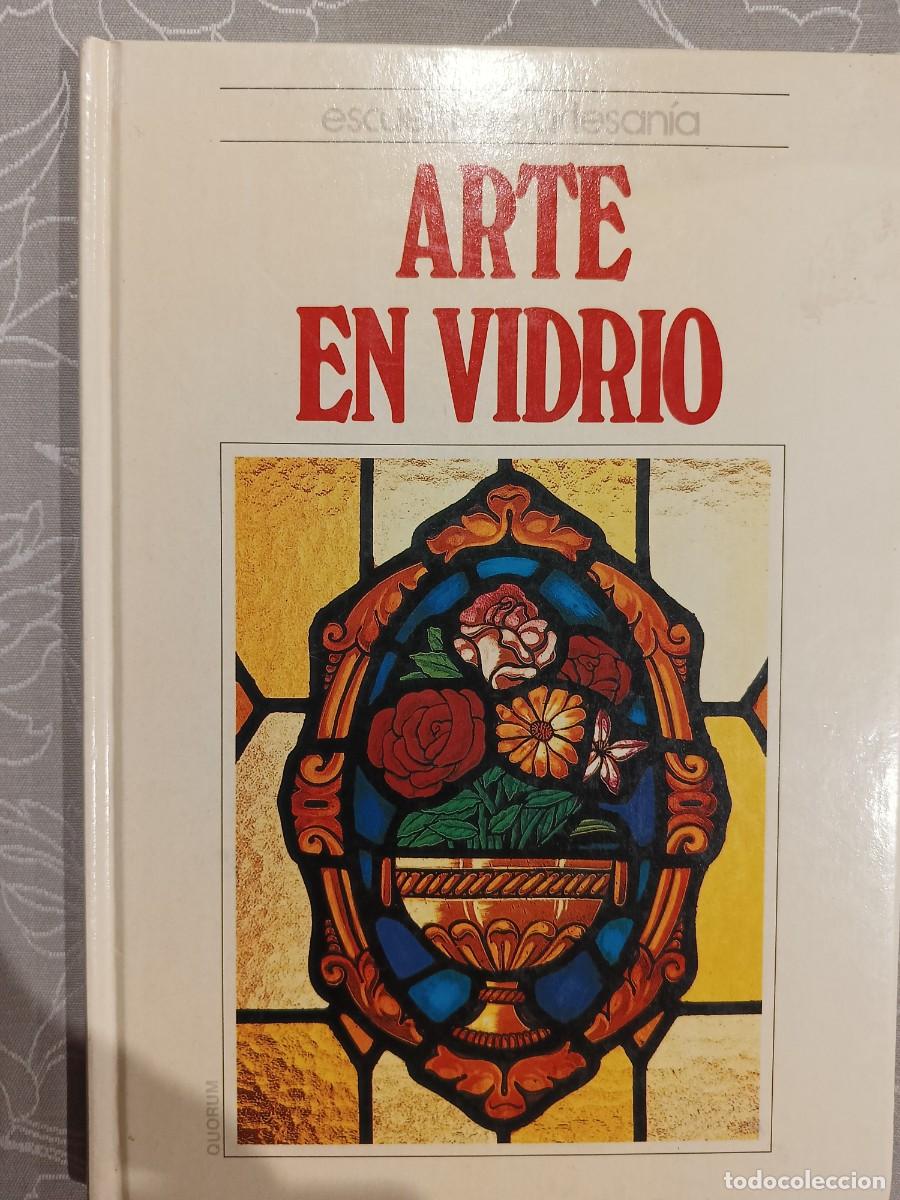 Coleccionismo de Revistas y Peri&oacute;dicos: ARTE EN VIDRIO. Escuela de Artesania