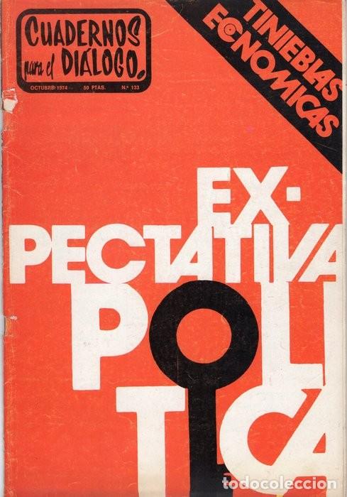 Coleccionismo de Revistas y Peri&oacute;dicos: CUADERNOS PARA EL DI&Aacute;LOGO N&Uacute;MERO 133 OCTUBRE1974