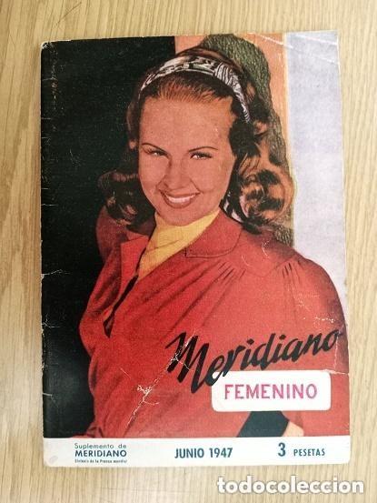 Collection Magazines and Newspapers: SUPLEMENTO MERIDIANO, SINTESIS DE LA PRENSA MUNDIAL. JUNIO 1947. NUMERO 15 -REVISTA MUY GRANDE