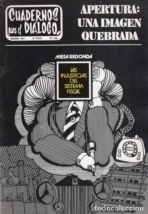 Coleccionismo de Revistas y Peri&oacute;dicos: CUADERNOS PARA EL DI&Aacute;LOGO N&Uacute;MERO 126