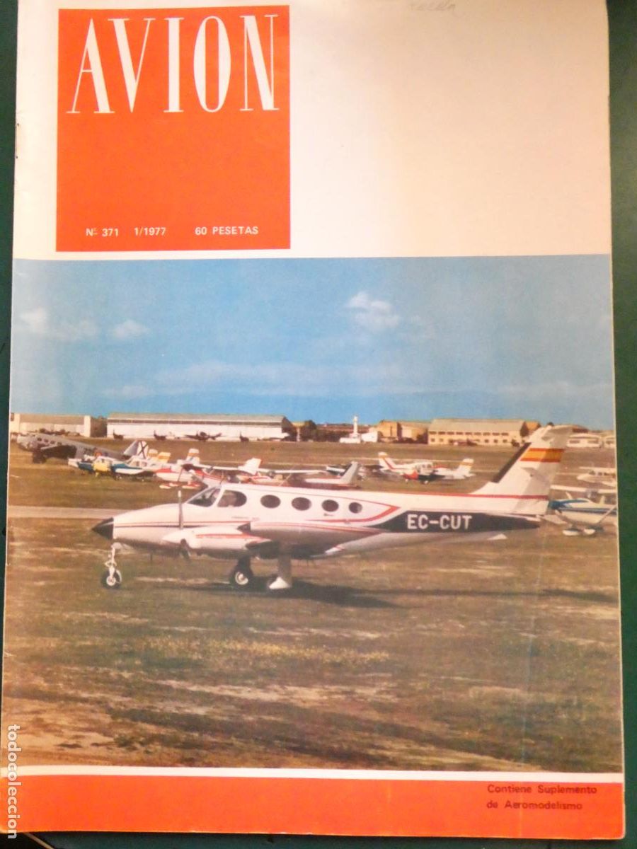 Colecionismo de Revistas e Jornais: REVISTA AVIACI&Oacute;N MILITAR / CIVIL. AVI&Oacute;N 371 1977. IBERIA CASA CESSNA AVIA RACE BASE GETAFE 170GR